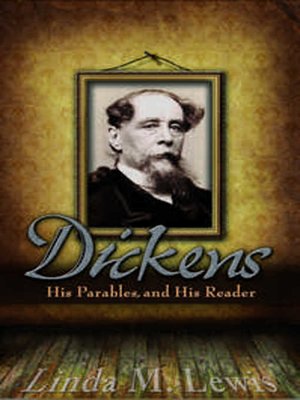 cover image of Dickens, His Parables, and His Reader
